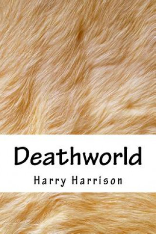 Kniha Deathworld Harry Harrison