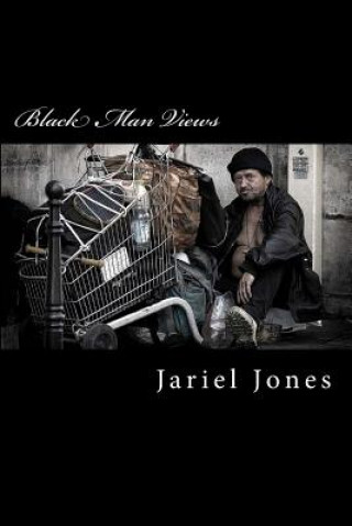Knjiga Black Man Views Jariel Antonio Jones