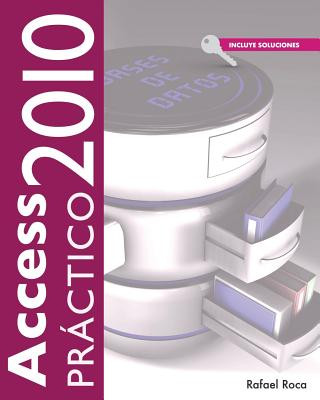 Könyv Access 2010 Práctico Rafael Roca