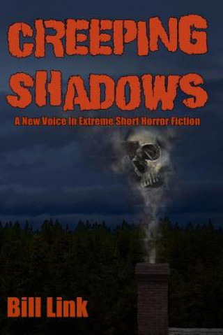 Knjiga Creeping Shadows Bill Link