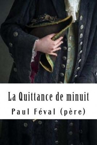 Książka La Quittance de minuit: Tome II - La Galerie du géant Paul Feval (Pere)