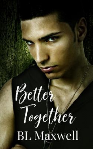 Knjiga Better Together Bl Maxwell
