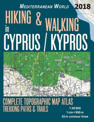 Könyv Hiking & Walking in Cyprus / Kypros Complete Topographic Map Atlas 1 Sergio Mazitto