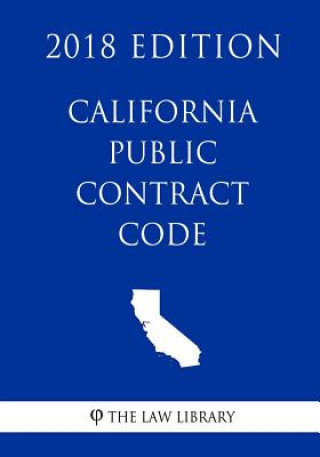 Libro California Public Contract Code (2018 Edition) The Law Library
