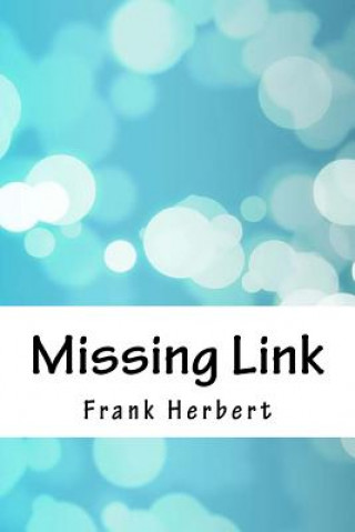 Knjiga Missing Link Frank Herbert