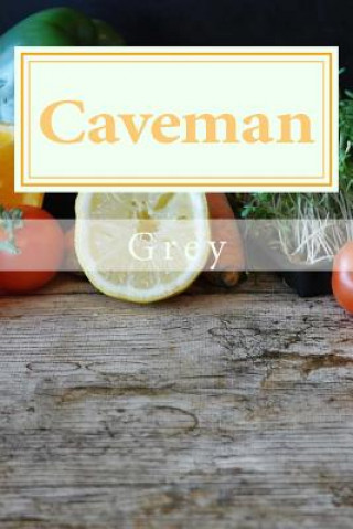 Книга Caveman: Paleo diet Grey