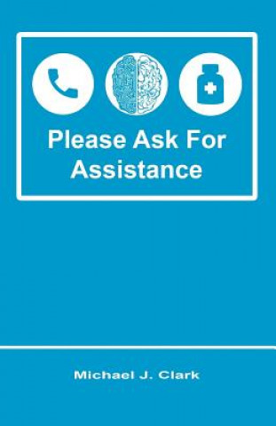 Buch Please Ask for Assistance Michael J Clark