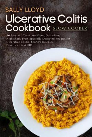 Könyv Ulcerative Colitis Cookbook: Slow Cooker Sally Lloyd