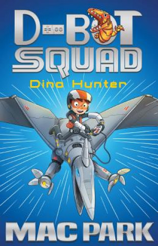 Carte Dino Hunter: D-Bot Squad 1 Mac Park