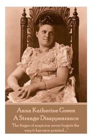 E-kniha Strange Disappearance Anna Katherine Green