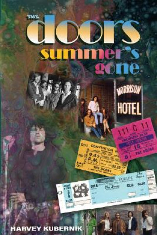 Könyv The Doors Summer's Gone Mr Harvey Kubernik