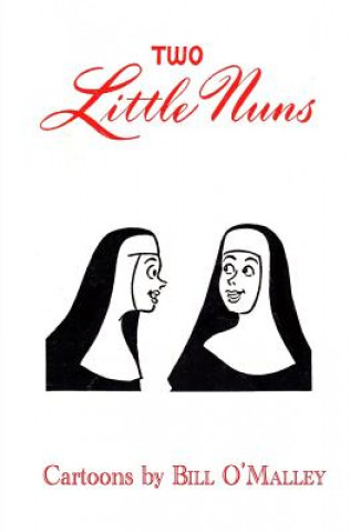 Livre Two Little Nuns Bill O'Malley