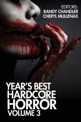 Książka Year's Best Hardcore Horror Volume 3 Scott Smith