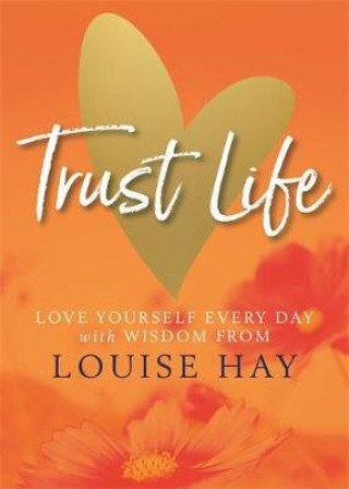 Książka Trust Life Louise Hay