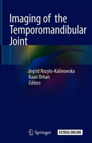 Carte Imaging of  the Temporomandibular Joint Ingrid Rozylo-Kalinowska