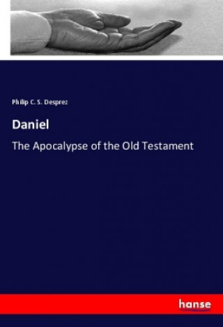 Knjiga Daniel Philip C. S. Desprez