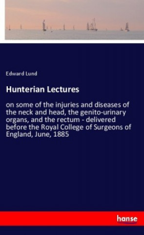 Kniha Hunterian Lectures Edward Lund