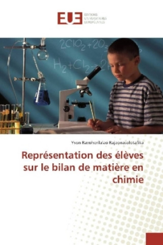 Livre Représentation des élèves sur le bilan de matière en chimie Yvon Ravoherilalao Rajaonasolotafika