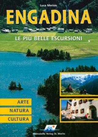 Kniha Engadina - Le pi? belle Escursioni Luca Merisio
