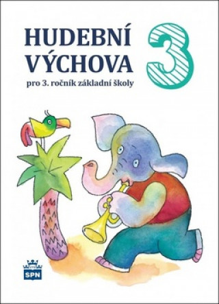 Knjiga Hudební výchova 3 Lišková Marie Mgr.