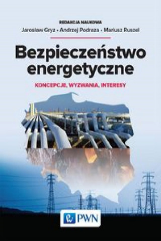 Kniha Bezpieczeństwo energetyczne 