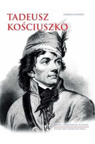 Book Tadeusz Kościuszko Nawrot Dariusz