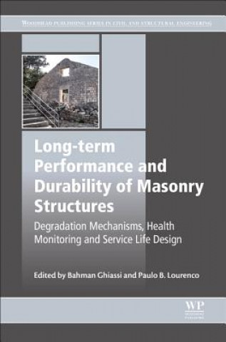 Kniha Long-term Performance and Durability of Masonry Structures Bahman Ghiassi