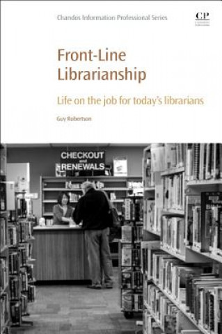 Kniha Front-Line Librarianship Guy Robertson
