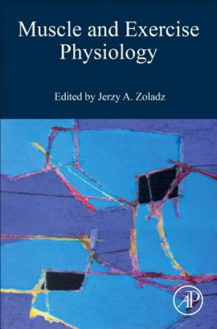 Könyv Muscle and Exercise Physiology Jerzy Zoladz
