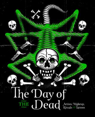 Boek Day of the Dead: Artists, Makeup, Rituals and Tattoos Clarisa Moura