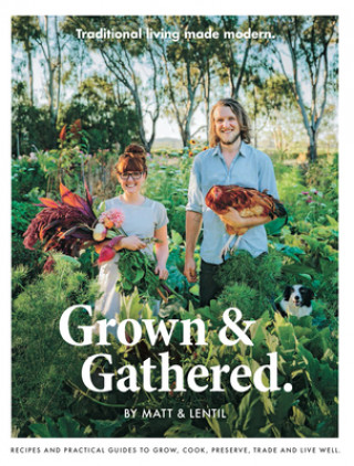 Kniha Grown & Gathered Matt Purbrick