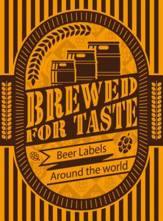 Libro Brewed for Taste: Craft Beer Labels Around the World Sendpoints