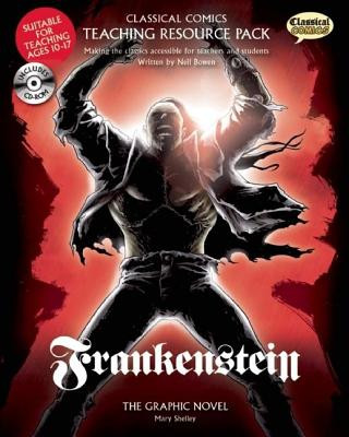 Książka Classical Comics Study Guide: Frankenstein: Making the Classics Accessible for Teachers and Students Neil Bowen