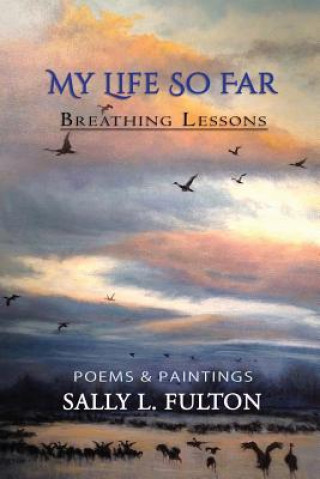 Kniha My Life So Far: Breathing Lessons Sally L Fulton