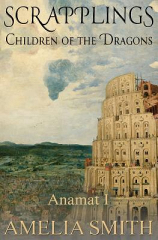 Könyv Scrapplings Children of the Dragons Amelia Smith