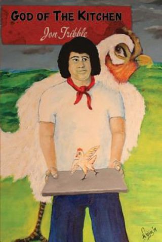 Kniha God of the Kitchen Jon Tribble