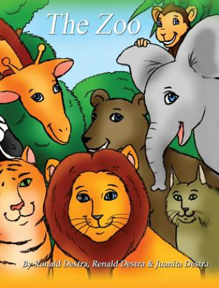 Carte The Zoo: (Animal Bedtime Stories For Kids) Ronald Destra