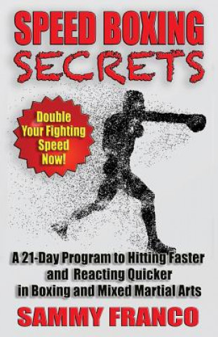 Книга Speed Boxing Secrets Sammy Franco