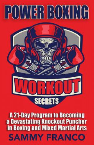 Kniha Power Boxing Workout Secrets Sammy Franco