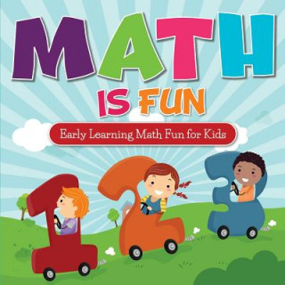 Carte Math Is Fun: Early Learning Math Fun for Kids Mp Early Achievers