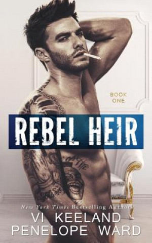 Kniha Rebel Heir: Book One VI Keeland