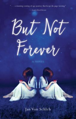 Libro But  Not Forever Jan Von Schleh