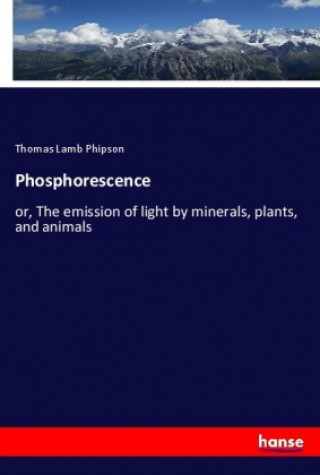 Книга Phosphorescence Thomas Lamb Phipson