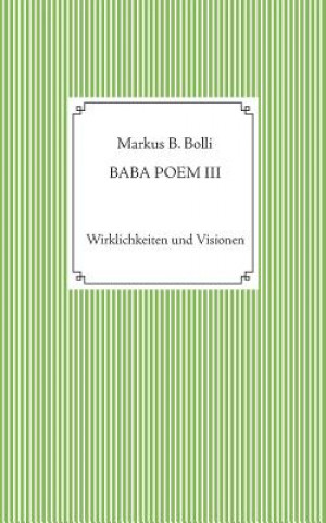 Knjiga Baba Poem III Markus B. Bolli