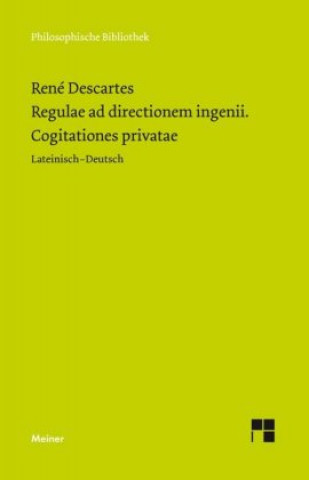 Kniha Regulae ad directionem ingenii. Cogitationes privatae René Descartes