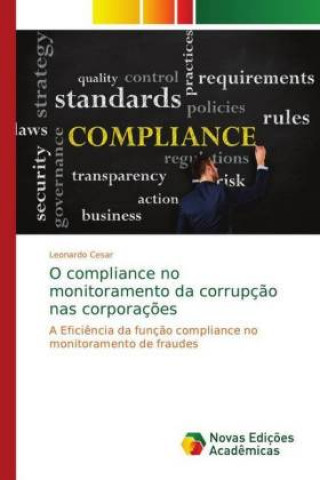 Könyv O compliance no monitoramento da corrupcao nas corporacoes Leonardo Cesar