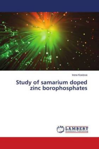 Kniha Study of samarium doped zinc borophosphates Irena Kostova