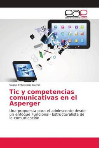 Kniha Tic y competencias comunicativas en el Asperger Echeverr?Garc? Sulma