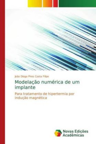 Carte Modelacao numerica de um implante Jo?o Diogo Pires Costa Filipe