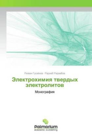 Kniha Jelektrohimiya tverdyh jelektrolitov Rizvan Gusejnov